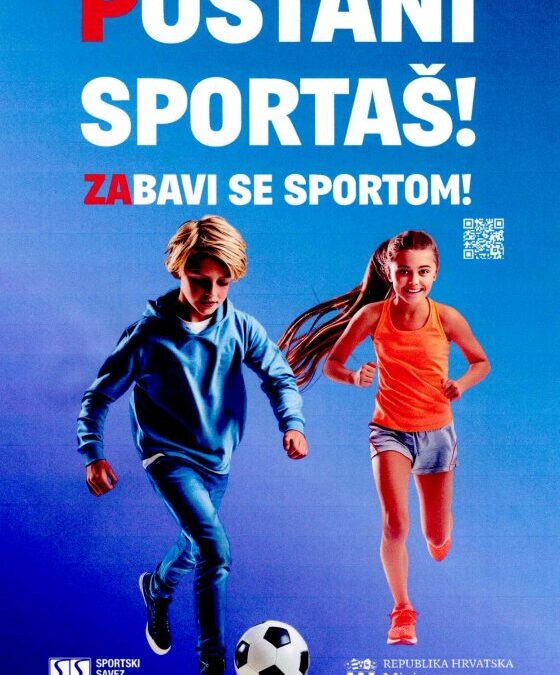 (P)ostani sportaš – (za)bavi se sportom!